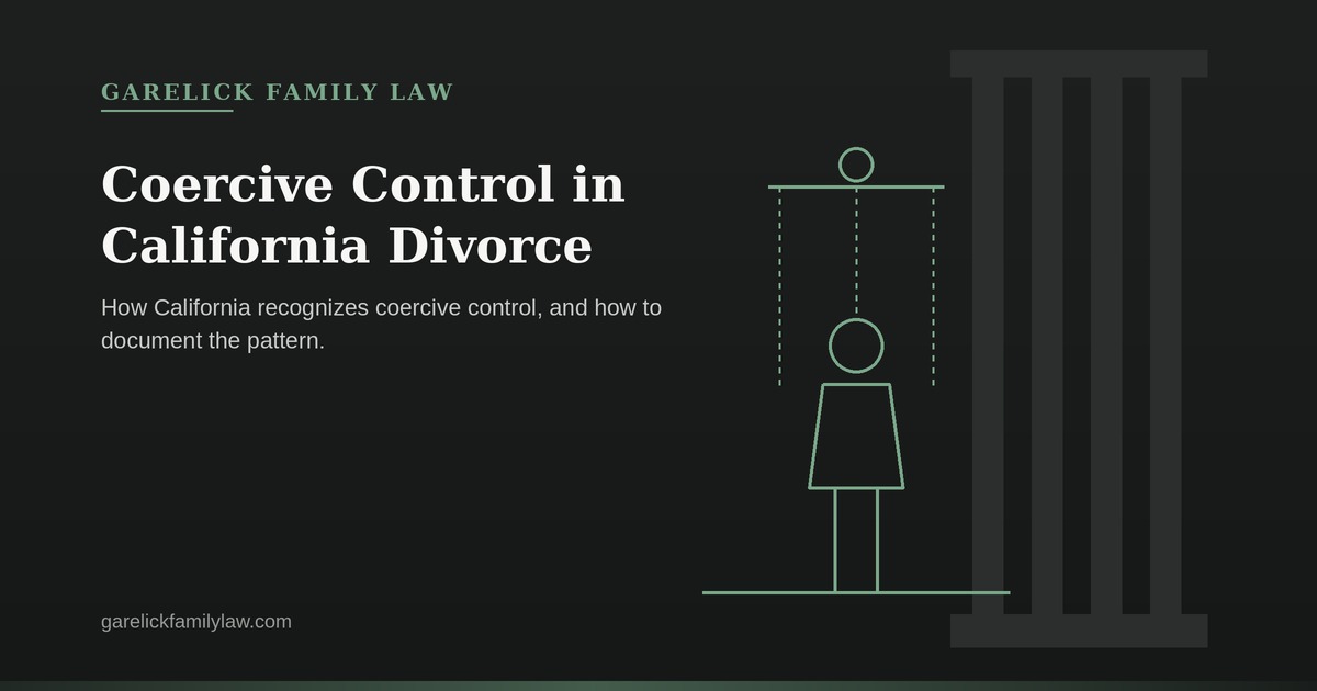 Illustration for: Coercive Control in California Divorce: What It Is and Why It Changes Everything